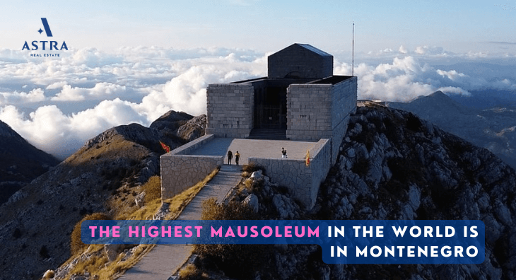 The highest mausoleum in the World is in Montenegro