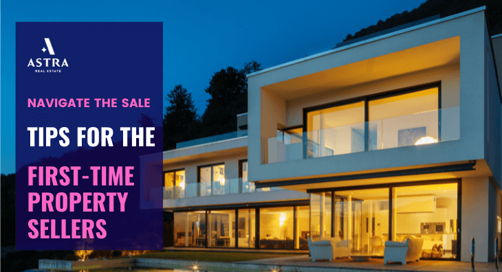Tips for First-Time Property Sellers To Better Navigate The Sale
