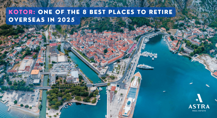 Kotor: One of the 8 Best Places to Retire Overseas in 2025