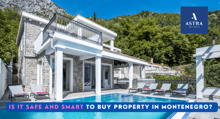 Is It Safe and Smart to Buy Property in Montenegro? Here’s What You Should Know